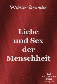 Cover Liebe und Sex der Menschheit