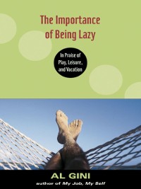 Cover Importance of Being Lazy