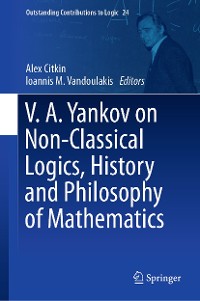Cover V.A. Yankov on Non-Classical Logics, History and Philosophy of Mathematics