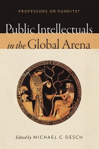 Cover Public Intellectuals in the Global Arena