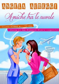 Cover Amiche tra le nuvole