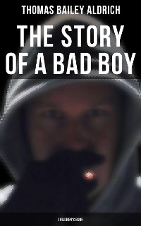 Cover The Story of a Bad Boy (Children's Book)