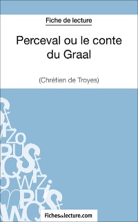 Cover Perceval ou le conte du Graal - Chrétien de Troyes (Fiche de lecture)