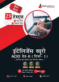 Cover IB ACIO Grade II / Executive Exam 2021 | Preparation Kit for Intelligence Bureau ACIO (in Hindi) | 8 Full-length Mock Tests + 15 Sectional Tests | By EduGorilla