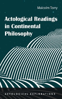 Cover Actological Readings in Continental Philosophy