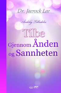 Cover Tilbe gjennom Ånden og Sannheten(Norwegian Edition)