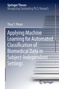 Cover Applying Machine Learning for Automated Classification of Biomedical Data in Subject-Independent Settings