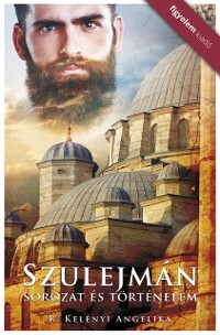 Cover Szulejman - Sorozat és történelem