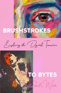 Cover Brushstrokes to Bytes