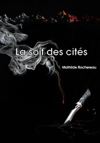 Cover La soif des cités