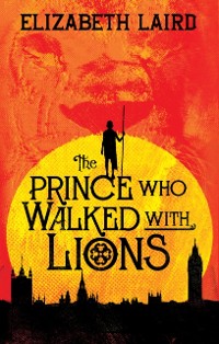 Cover Prince Who Walked With Lions