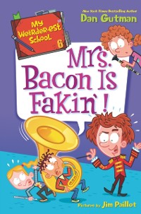 Cover My Weirder-est School #6: Mrs. Bacon Is Fakin'!