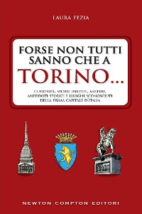 Cover Forse non tutti sanno che a Torino...