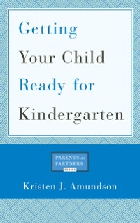 Cover Getting Your Child Ready for Kindergarten