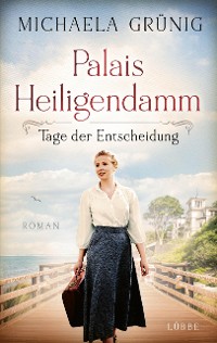 Cover Palais Heiligendamm - Tage der Entscheidung