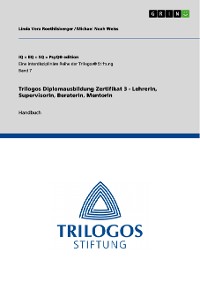 Cover Trilogos Diplomausbildung Zertifikat 3 - LehrerIn, SupervisorIn, BeraterIn, MentorIn