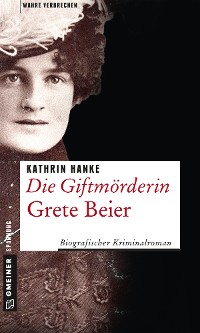 Cover Die Giftmörderin Grete Beier