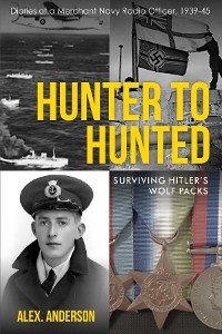 Cover Hunter to Hunted - Surviving Hitler's Wolf Packs