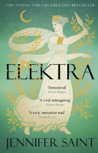 Cover Elektra : The mesmerising story of Troy from the three women at its heart
