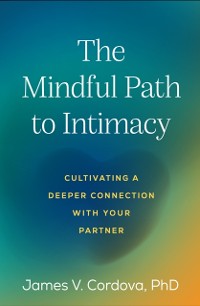 Cover Mindful Path to Intimacy