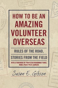 Cover How to Be an Amazing Volunteer Overseas