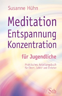 Cover Meditation Entspannung Konzentration für Jugendliche