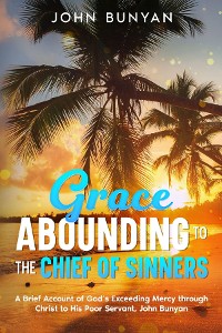 Cover Grace Abounding to the Chief of Sinners