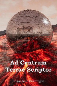 Cover Ad Centrum Terrae Scriptor