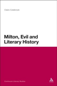 Cover Milton, Evil and Literary History
