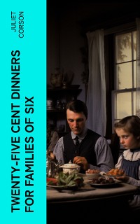 Cover Twenty-Five Cent Dinners for Families of Six