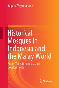 Cover Historical Mosques in Indonesia and the Malay World