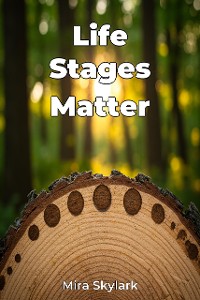 Cover Life Stages Matter