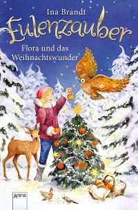 Cover Eulenzauber. Flora und das Weihnachtswunder