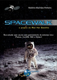Cover Spacewalk: o Projeto do Red Hat Satellite
