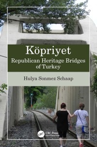 Cover Kopriyet: Republican Heritage Bridges of Turkey