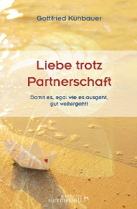 Cover LIEBE TROTZ PARTNERSCHAFT