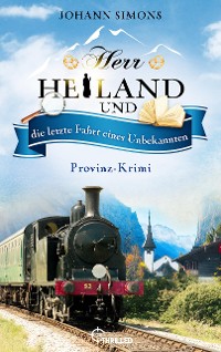 Cover Herr Heiland und die letzte Fahrt eines Unbekannten