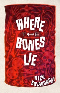 Cover Where the Bones Lie