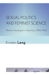 Cover Sexual Politics and Feminist Science