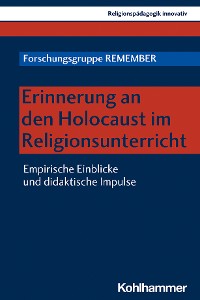 Cover Erinnerung an den Holocaust im Religionsunterricht