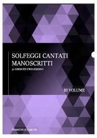 Cover Solfeggi cantati manoscritti - III Volume