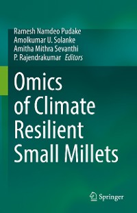 Cover Omics of Climate Resilient Small Millets