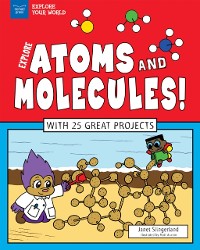 Cover Explore Atoms and Molecules!