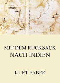 Cover Mit dem Rucksack nach Indien