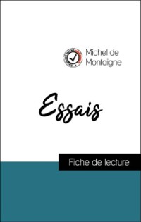 Cover Analyse de l''œuvre : Essais : Des Cannibales, Des Coches (résumé et fiche de lecture plébiscités par les enseignants sur fichedelecture.fr)