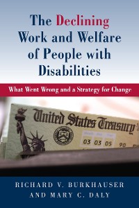 Cover The Declining Work and Welfare of People with Disabilities