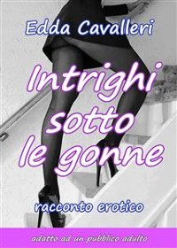 Cover Intrighi sotto le gonne
