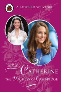 Cover Catherine, The Duchess of Cambridge
