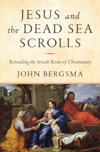 Cover Jesus and the Dead Sea Scrolls