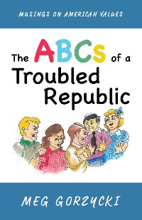 Cover The ABCs of a Troubled Republic